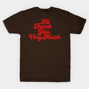 No Thank You Very Much-red T-Shirt